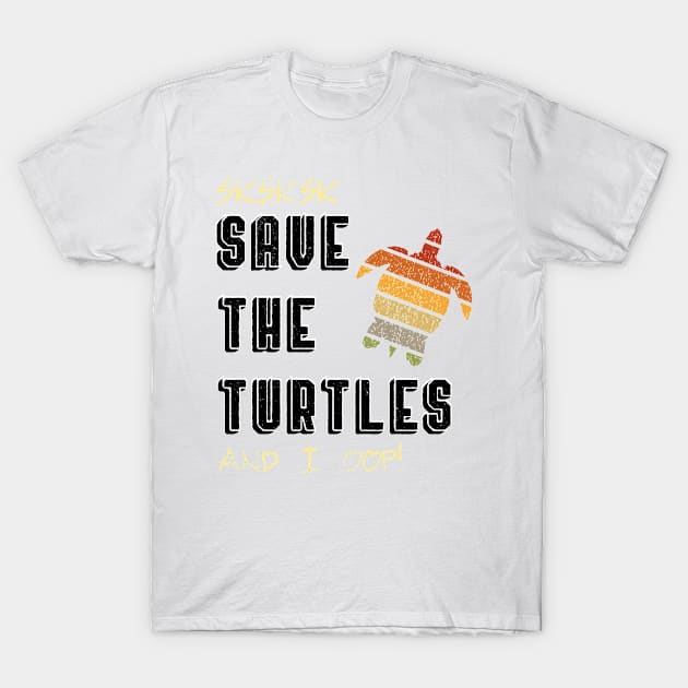 SKSKSK Save the Turtles And I Oop VSCO Girl Sticker Mug Gifts T-Shirt by gillys